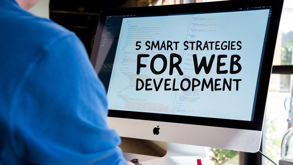 Top 5 web-development-strategies